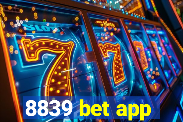 8839 bet app